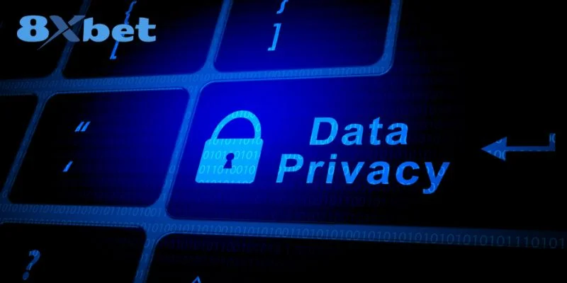 Vững vàng kiến thức chính sách bảo mật để chơi dài lâu tại 8Xbet.