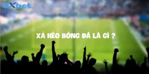 Xả Kèo Là Gì? Cao Thủ 8Xbet Tiết Lộ Thời Điểm Xả Kèo Khôn Khéo
